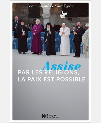 ASSISE : PAR LES RELIGIONS, LA PAIX EST POSSIBLE