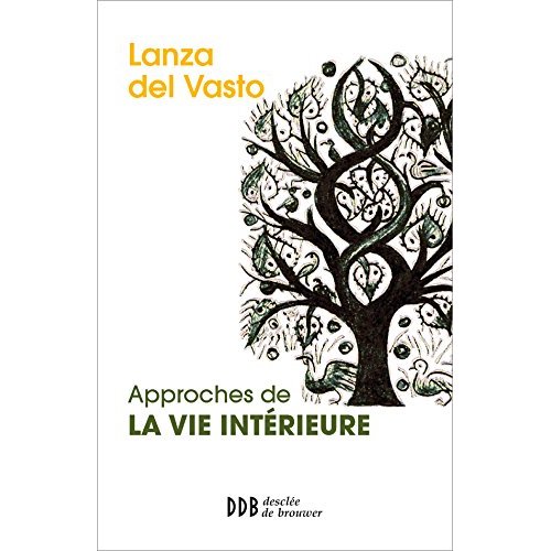 APPROCHES DE LA VIE INTERIEURE - NOUVELLE EDITION