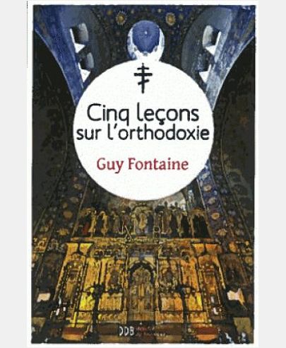 CINQ LECONS SUR L'ORTHODOXIE
