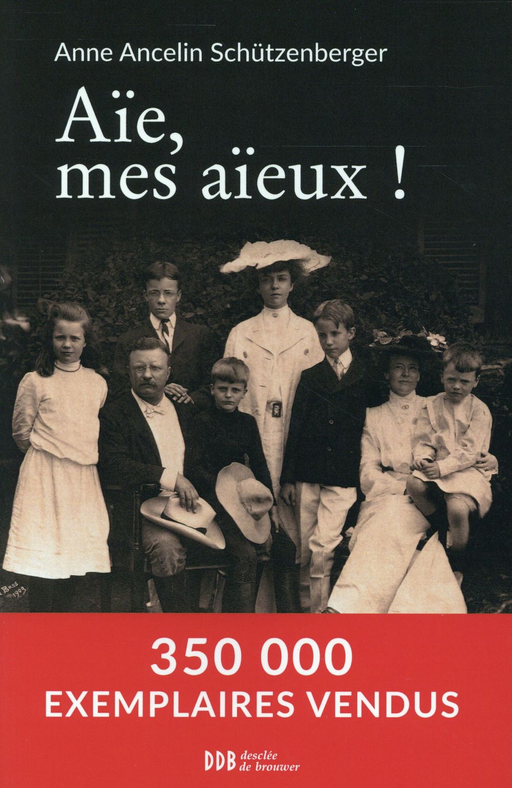 AIE, MES AIEUX !