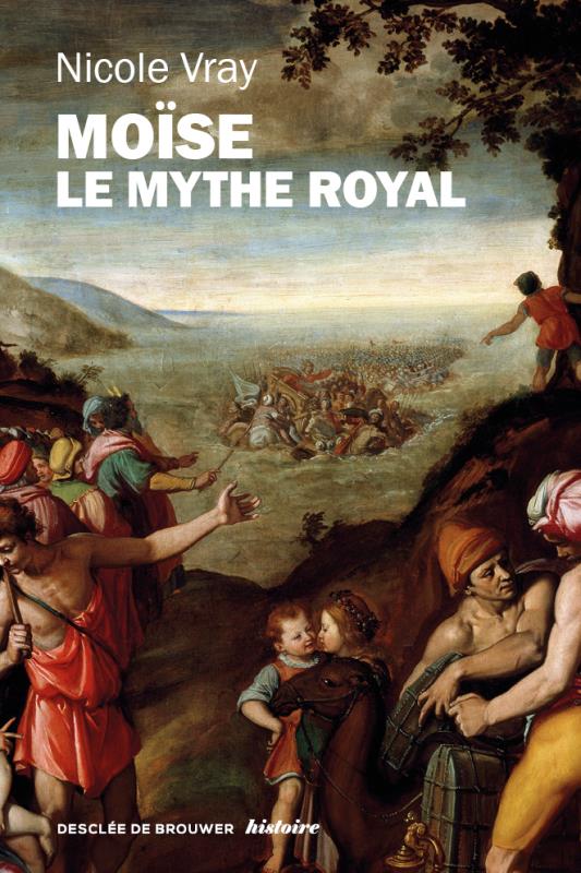 MOISE, LE MYTHE ROYAL