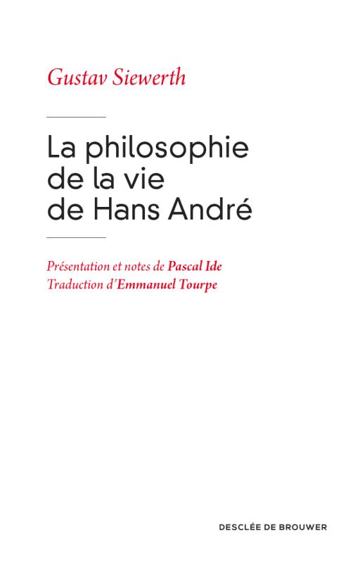 LA PHILOSOPHIE DE LA VIE DE HANS ANDRE