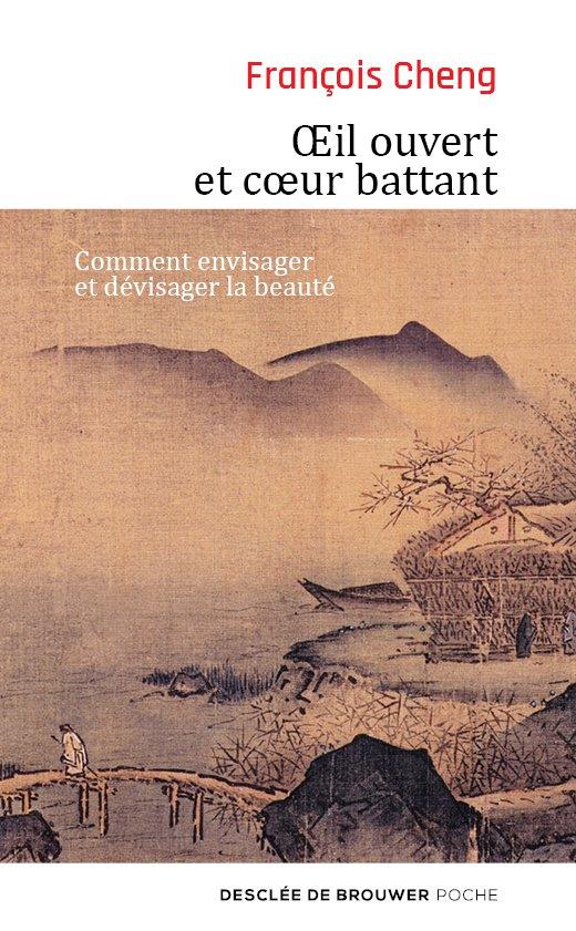 OEIL OUVERT ET COEUR BATTANT - COMMENT ENVISAGER ET DEVISAGER LA BEAUTE