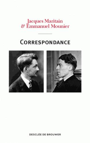CORRESPONDANCE MARITAIN-MOUNIER (1929-1949)