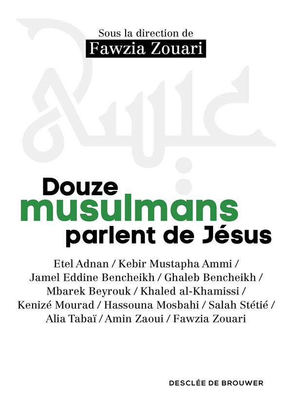 DOUZE MUSULMANS PARLENT DE JESUS
