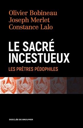 LE SACRE INCESTUEUX - LES PRETRES PEDOPHILES