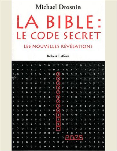 LA BIBLE : LE CODE SECRET