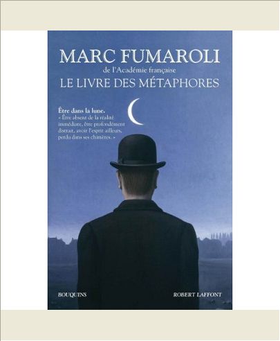 LE LIVRE DES METAPHORES ESSAI SUR LA MEMOIRE DE LA LANGUE FRANCAISE