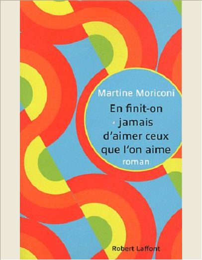 EN FINIT-ON JAMAIS D'AIMER CEUX QUE L'ON AIME