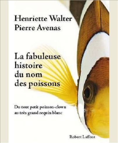 LA FABULEUSE HISTOIRE DU NOM DES POISSONS