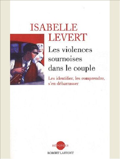 LES VIOLENCES SOURNOISES DANS LE COUPLE