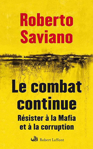 LE COMBAT CONTINUE RESISTER A LA MAFIA ET A LA CORRUPTION