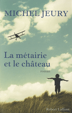 LA METAIRIE ET LE CHATEAU