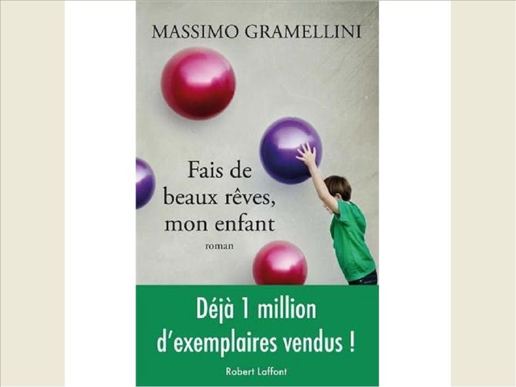 FAIS DE BEAUX REVES, MON ENFANT