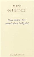 NOUS VOULONS TOUS MOURIR DANS LA DIGNITE