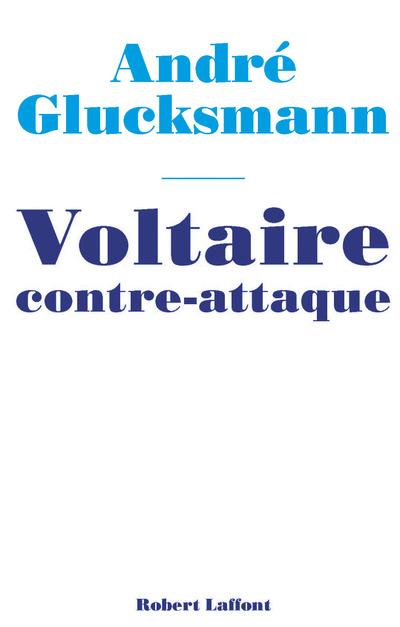 VOLTAIRE CONTRE-ATTAQUE