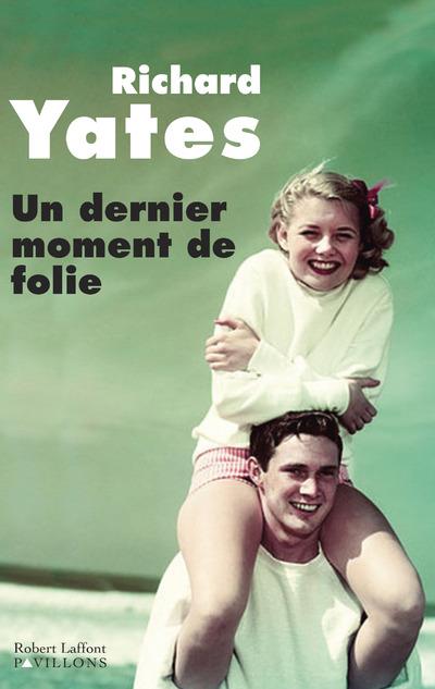 UN DERNIER MOMENT DE FOLIE