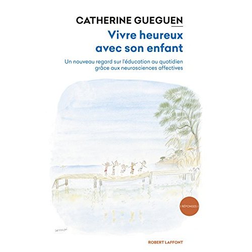 VIVRE HEUREUX AVEC SON ENFANT - VOL02