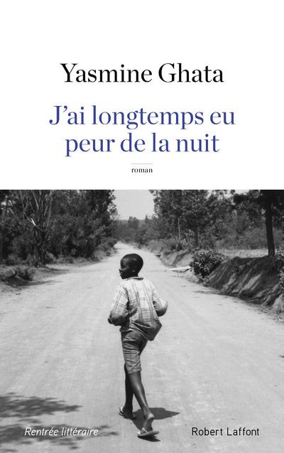 J'AI LONGTEMPS EU PEUR DE LA NUIT
