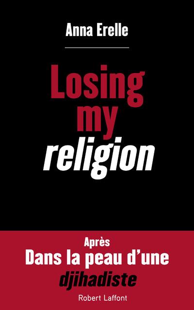 LOSING MY RELIGION