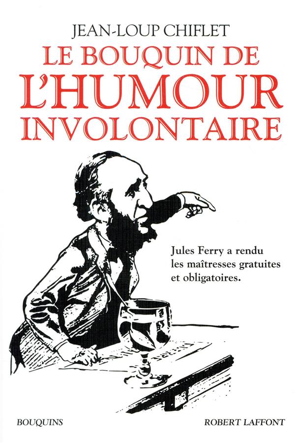 LE BOUQUIN DE L'HUMOUR INVOLONTAIRE