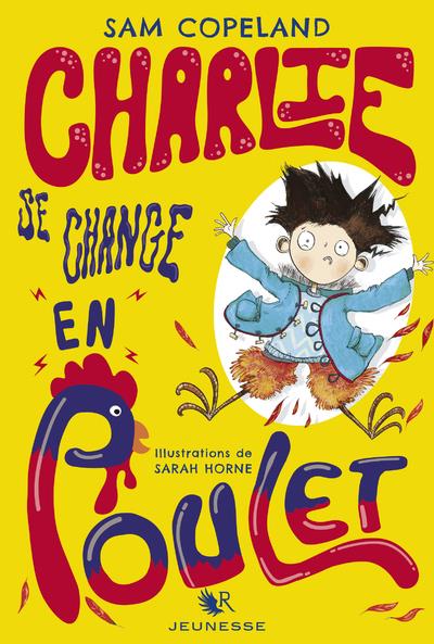 CHARLIE SE CHANGE EN POULET