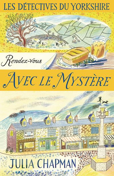 LES DETECTIVES DU YORKSHIRE - TOME 3 RENDEZ-VOUS AVEC LE MYSTERE - VOL03