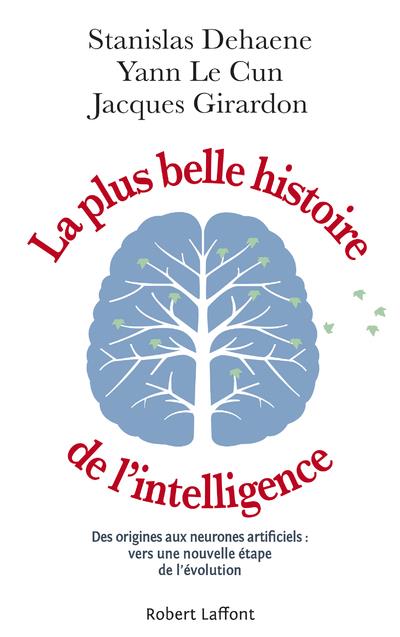 LA PLUS BELLE HISTOIRE DE L'INTELLIGENCE