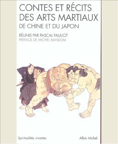 CONTES ET RECITS DES ARTS MARTIAUX DE CHINE ET DU JAPON