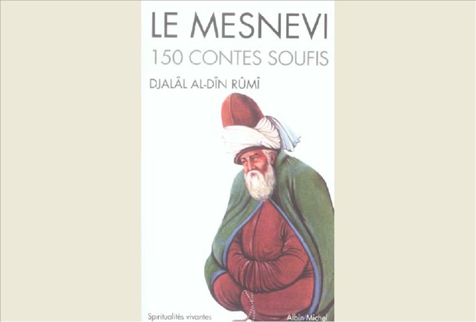 LE MESNEVI - 150 CONTES SOUFIS
