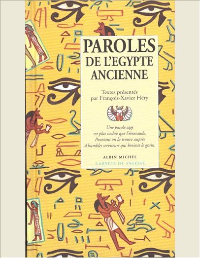 PAROLES DE L'EGYPTE ANCIENNE