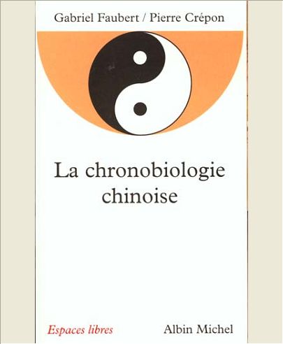 LA CHRONOBIOLOGIE CHINOISE