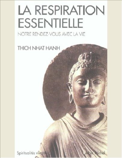 LA RESPIRATION ESSENTIELLE - SUIVI DE NOTRE RENDEZ-VOUS AVEC LA VIE