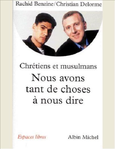 NOUS AVONS TANT DE CHOSES A NOUS DIRE - POUR UN VRAI DIALOGUE ENTRE CHRETIENS ET MUSULMANS