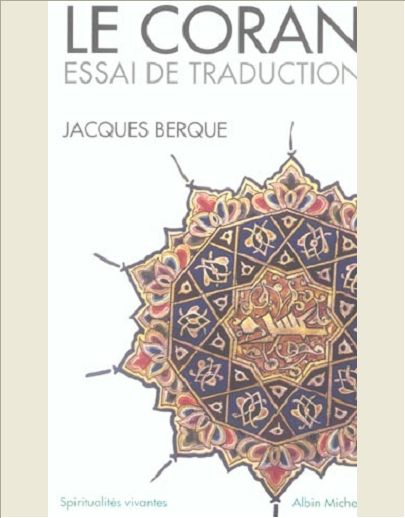 LE CORAN - ESSAI DE TRADUCTION