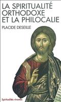 LA SPIRITUALITE ORTHODOXE ET LA PHILOCALIE