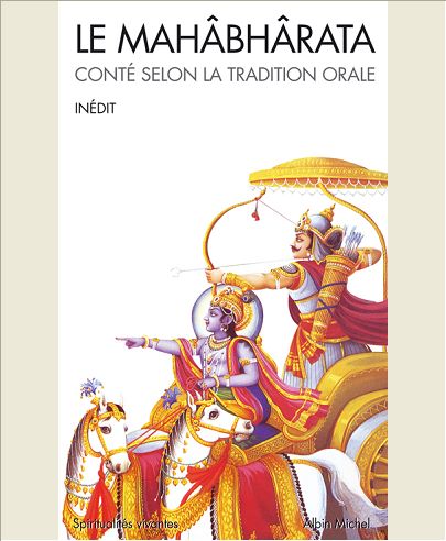 LE MAHABHARATA - CONTE SELON LA TRADITION ORALE
