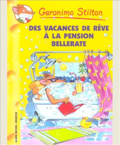 DES VACANCES DE REVE A LA PENSION BELLERATE