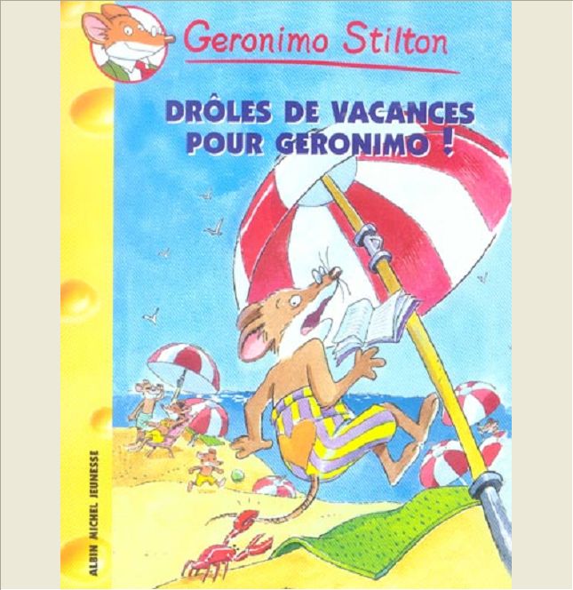 DROLES DE VACANCES POUR GERONIMO !