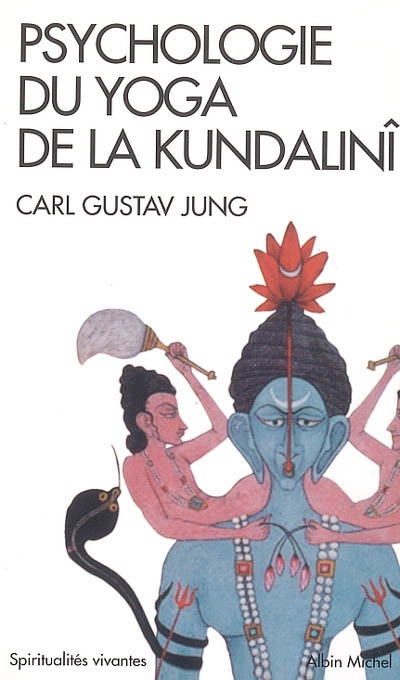 PSYCHOLOGIE DU YOGA DE LA KUNDALINI
