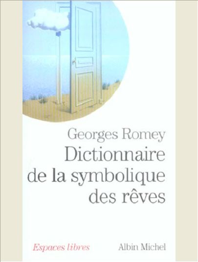 DICTIONNAIRE DE LA SYMBOLIQUE DES REVES
