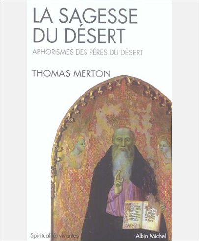 LA SAGESSE DU DESERT - APHORISMES DES PERES DU DESERT