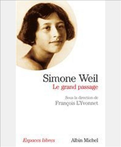 SIMONE WEIL - LE GRAND PASSAGE