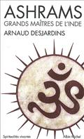 ASHRAMS - GRANDS MAITRES DE L'INDE