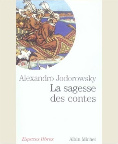 LA SAGESSE DES CONTES