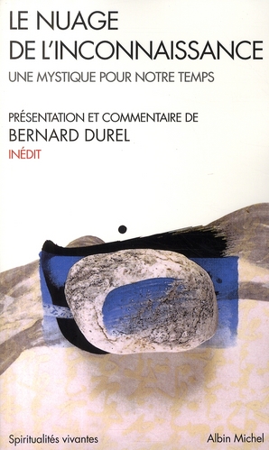 LE NUAGE DE L'INCONNAISSANCE - UNE MYSTIQUE POUR NOTRE TEMPS