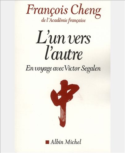 L'UN VERS L'AUTRE - EN VOYAGE AVEC VICTOR SEGALEN