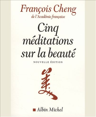 CINQ MEDITATIONS SUR LA BEAUTE