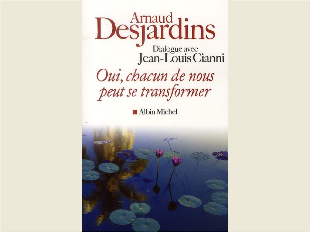 OUI, CHACUN DE NOUS PEUT SE TRANSFORMER