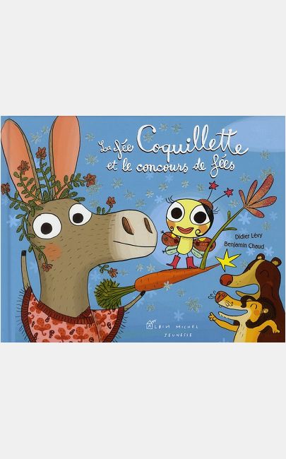 LA FEE COQUILLETTE ET LE CONCOURS DE FEES